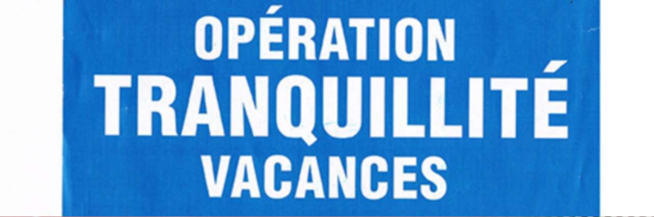 operation_tranquilite_vacances